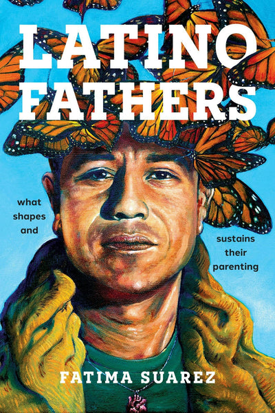 Cover image for Latino Fathers, isbn: 9781479826322