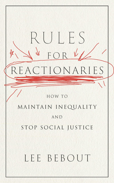 Cover image for Rules for Reactionaries, isbn: 9781479829514
