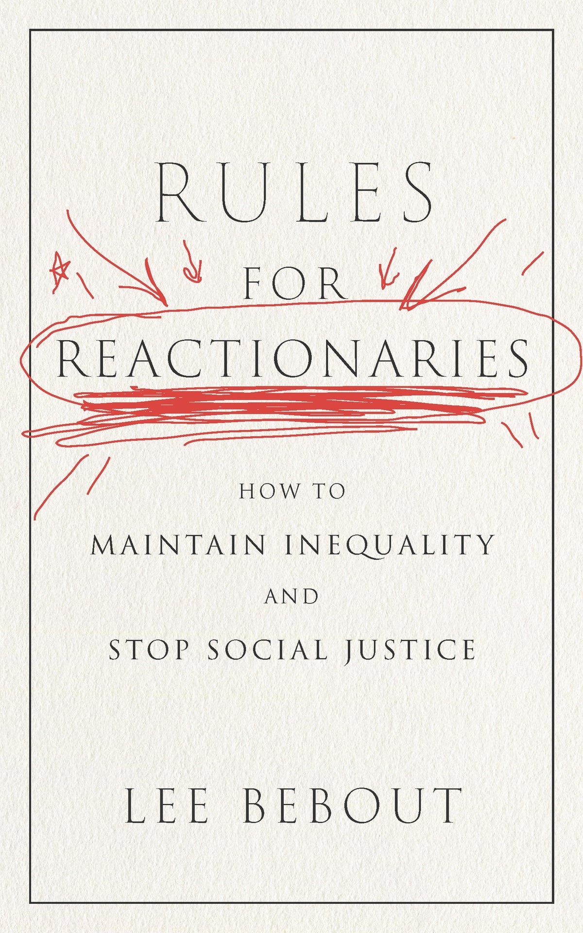 Cover image for Rules for Reactionaries ISBN 9781479829545