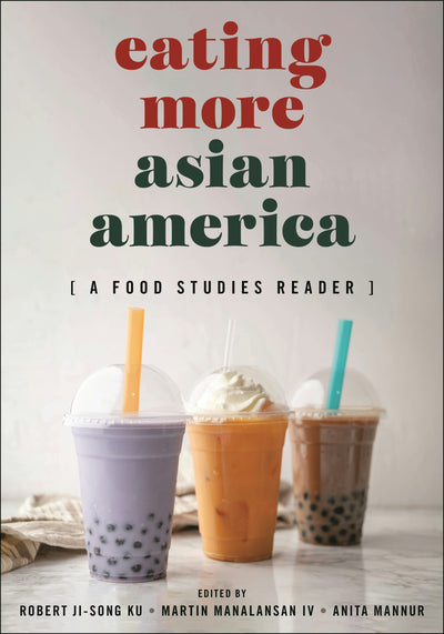 Cover image for Eating More Asian America, isbn: 9781479831333