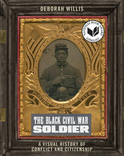 Cover image for The Black Civil War Soldier, isbn: 9781479832200