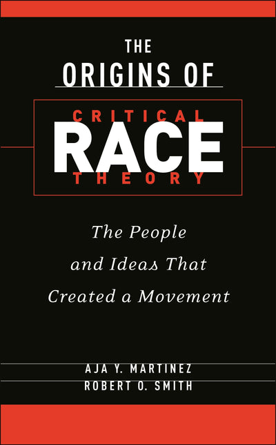 Cover image for The Origins of Critical Race Theory, isbn: 9781479832699