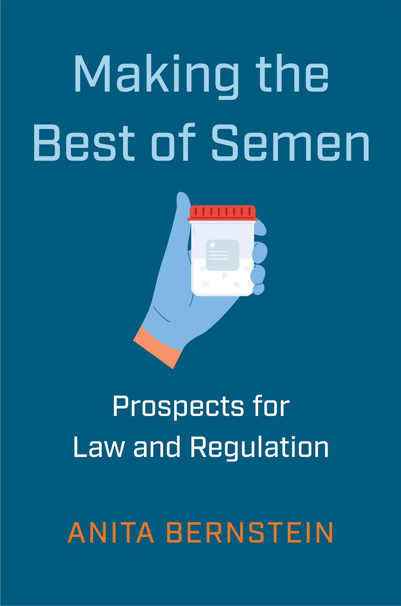 Cover image for Making the Best of Semen ISBN 9781479832910