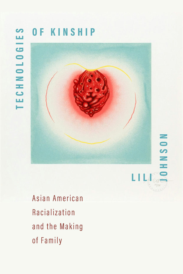 Cover image for Technologies of Kinship, isbn: 9781479833368