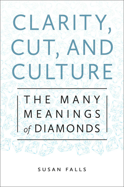 Cover image for Clarity, Cut, and Culture, isbn: 9781479834396