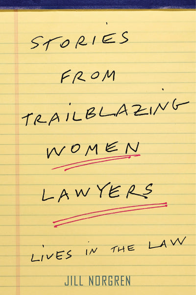 Cover image for Stories from Trailblazing Women Lawyers, isbn: 9781479835355