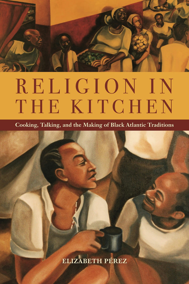 Cover image for Religion in the Kitchen, isbn: 9781479836093