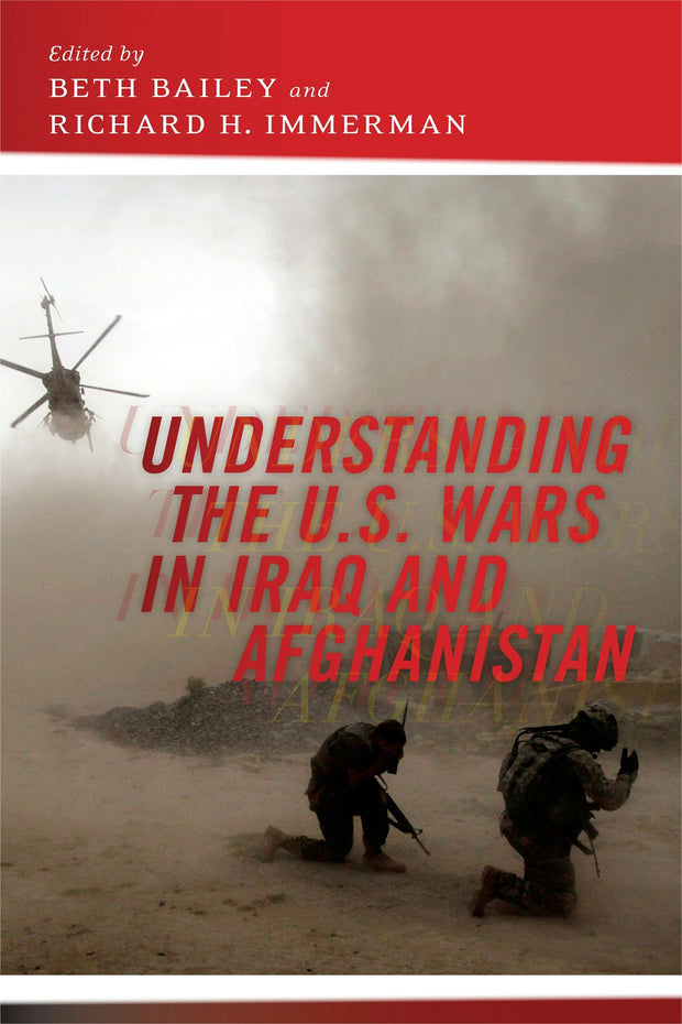 Cover image for Understanding the U.S. Wars in Iraq and Afghanistan, isbn: 9781479836260