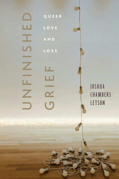 Cover image for Unfinished Grief, isbn: 9781479837267