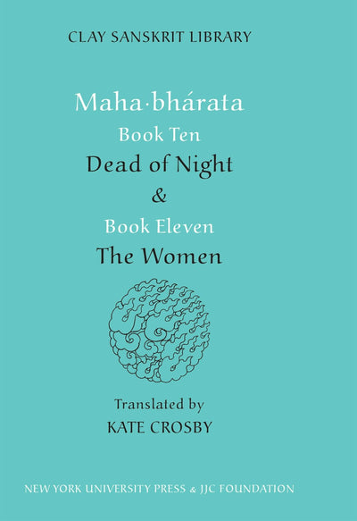 Cover image for Mahabharata Books Ten and Eleven, isbn: 9781479837991