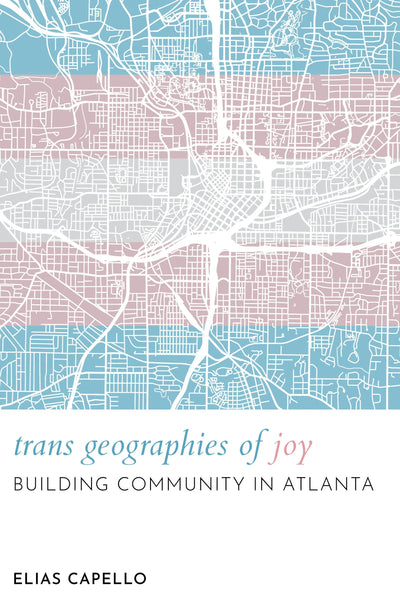 Cover image for Trans Geographies of Joy, isbn: 9781479838325