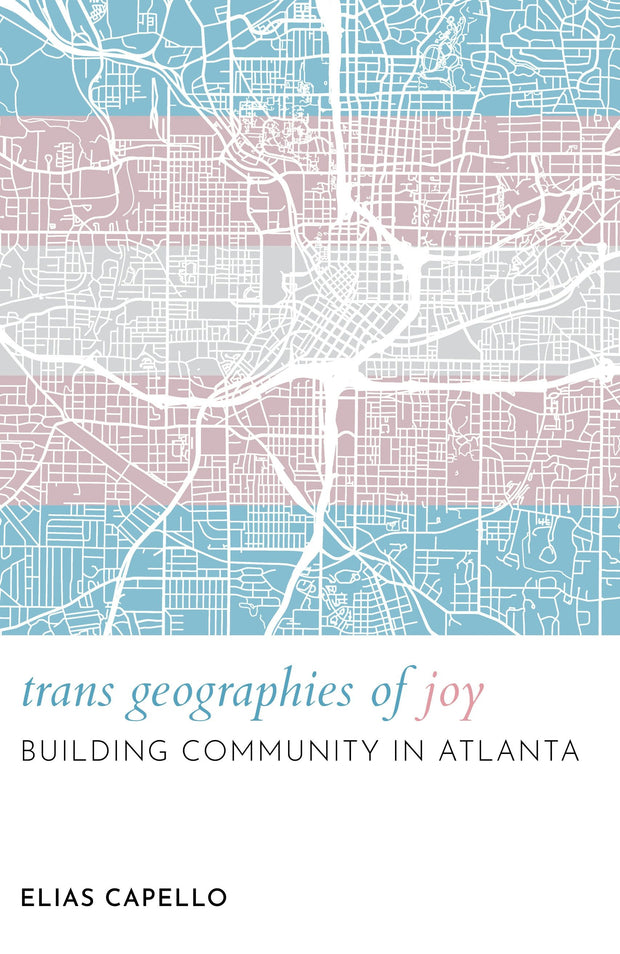 Cover image for Trans Geographies of Joy, isbn: 9781479838332