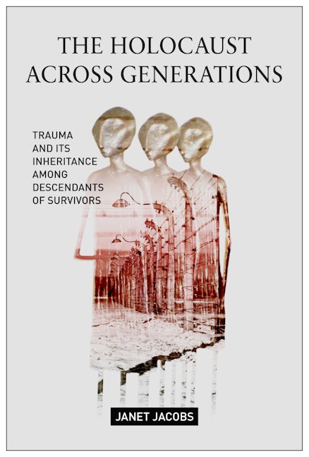 The Holocaust Across Generations
