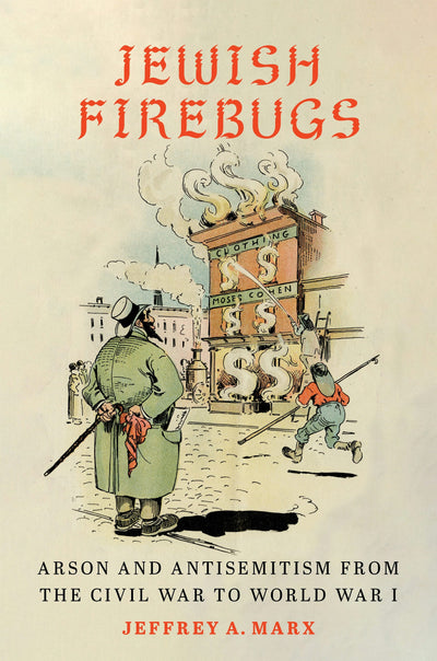 Cover image for Jewish Firebugs, isbn: 9781479842131