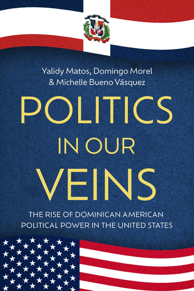 Cover image for Politics in Our Veins, isbn: 9781479843541