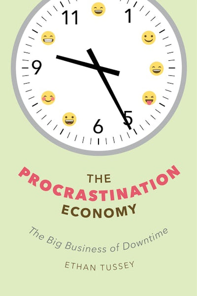 The Procrastination Economy