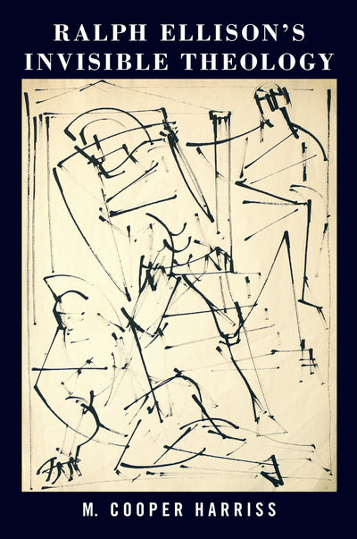 Cover image for Ralph Ellison’s Invisible Theology, isbn: 9781479846450