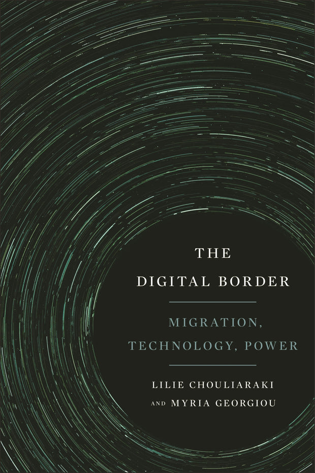 Cover image for The Digital Border, isbn: 9781479850969