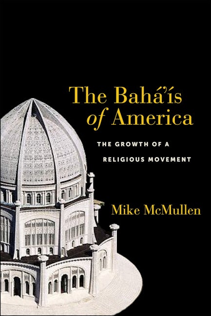 The Bahá’ís of America