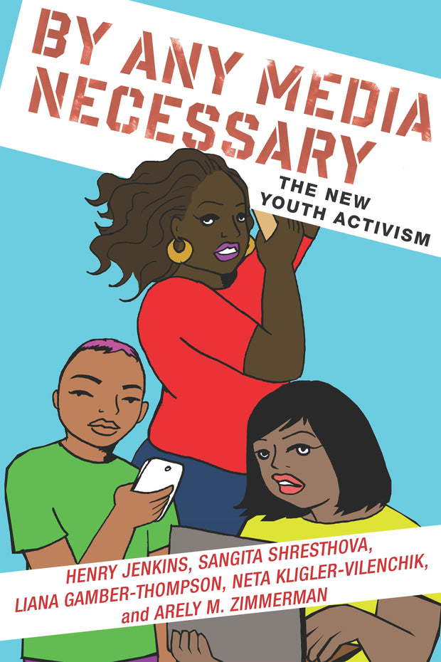 Cover image for By Any Media Necessary, isbn: 9781479851713