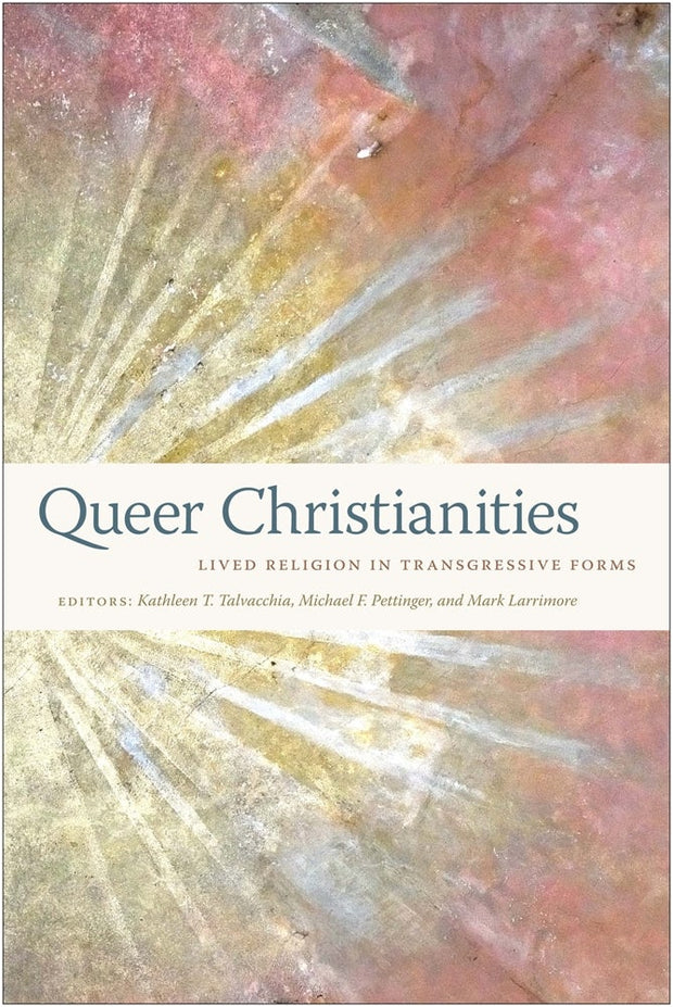 Cover image for Queer Christianities, isbn: 9781479851812
