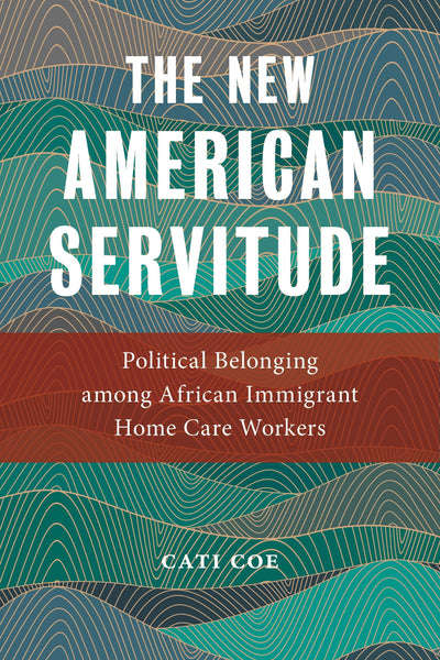 Cover image for The New American Servitude, isbn: 9781479852260
