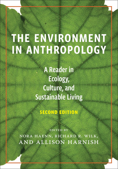 Cover image for The Environment in Anthropology, Second Edition, isbn: 9781479854271