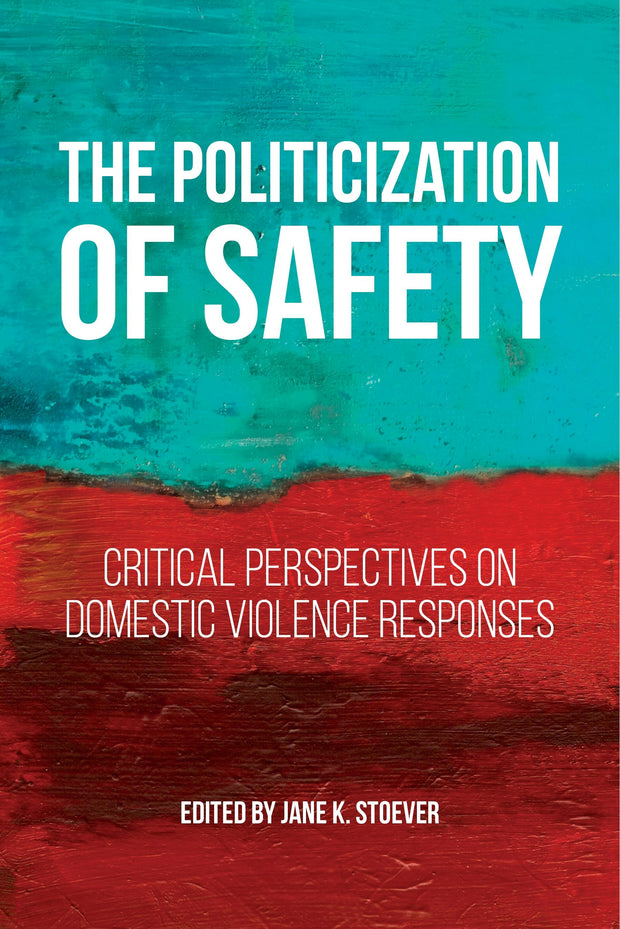 Cover image for The Politicization of Safety, isbn: 9781479855148