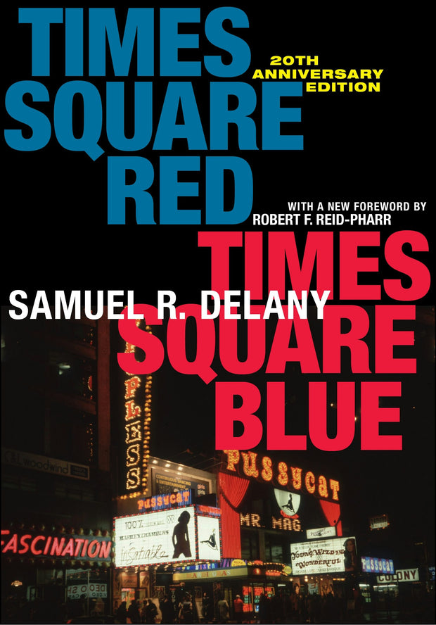 Cover image for Times Square Red, Times Square Blue 20th Anniversary Edition, isbn: 9781479855391