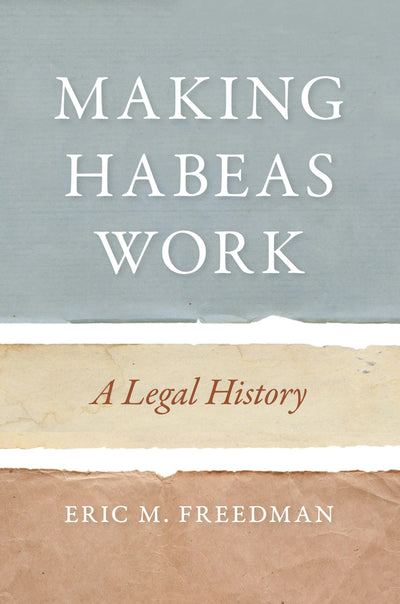 Cover image for Making Habeas Work, isbn: 9781479858941
