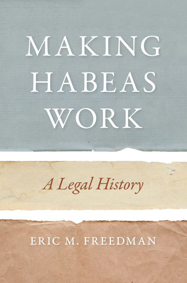 Cover image for Making Habeas Work, isbn: 9781479858941