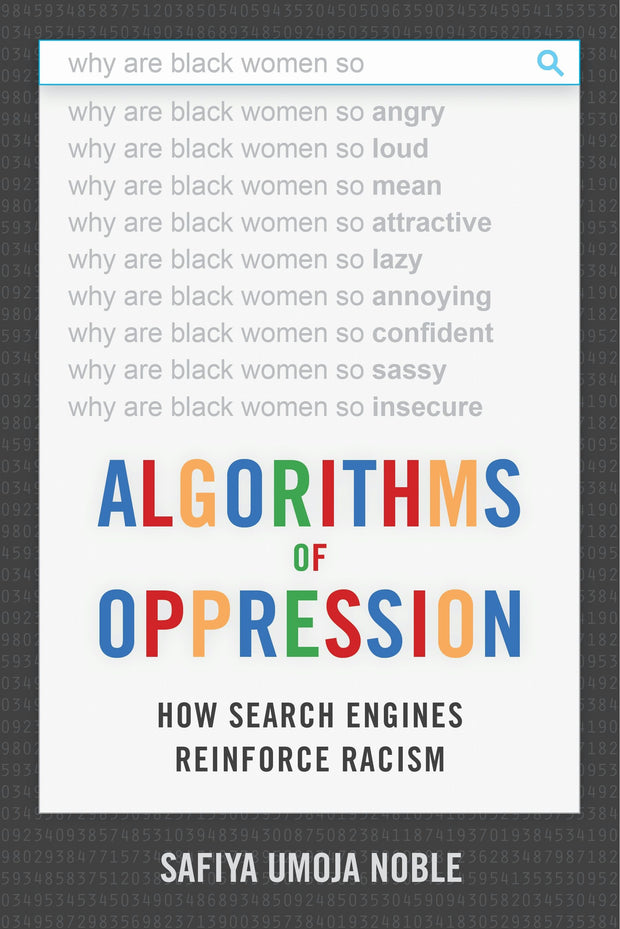 Cover image for Algorithms of Oppression, isbn: 9781479866762