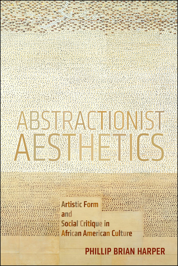 Cover image for Abstractionist Aesthetics, isbn: 9781479867981
