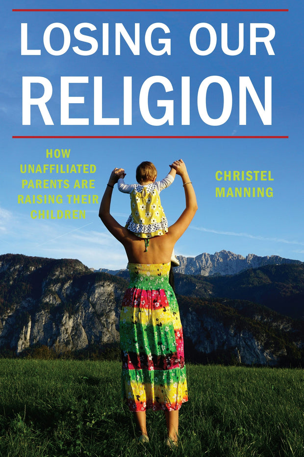 Cover image for Losing Our Religion, isbn: 9781479871018