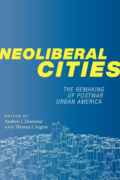 Cover image for Neoliberal Cities, isbn: 9781479871391