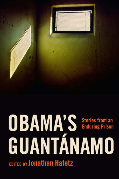 Cover image for Obama's Guantánamo, isbn: 9781479872404