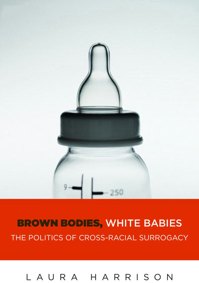 Cover image for Brown Bodies, White Babies, isbn: 9781479873081