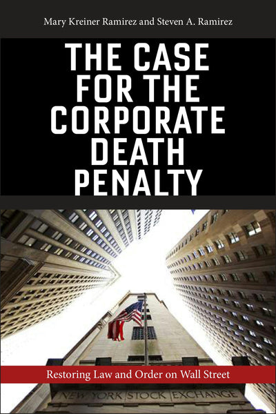 Cover image for The Case for the Corporate Death Penalty, isbn: 9781479873166