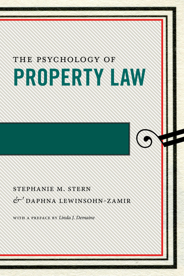 Cover image for The Psychology of Property Law, isbn: 9781479873500