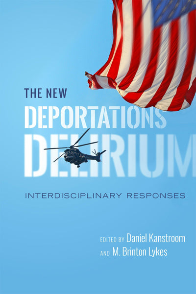 Cover image for The New Deportations Delirium, isbn: 9781479873760