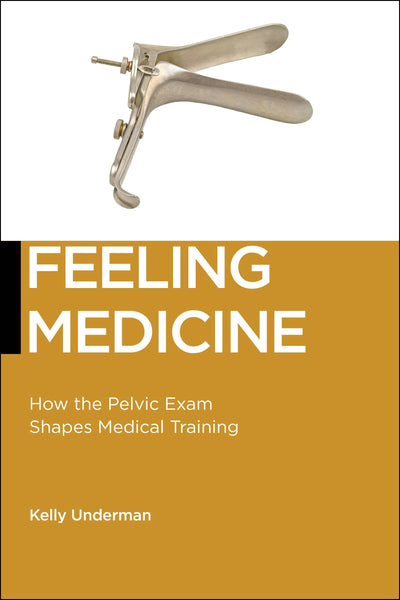 Cover image for Feeling Medicine, isbn: 9781479878666