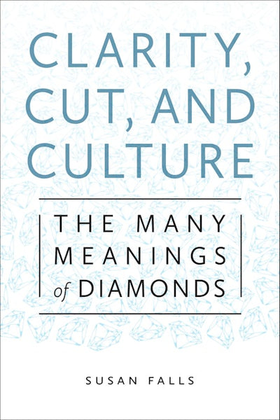 Clarity, Cut, and Culture