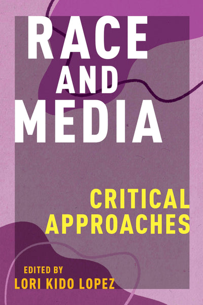 Cover image for Race and Media, isbn: 9781479881376