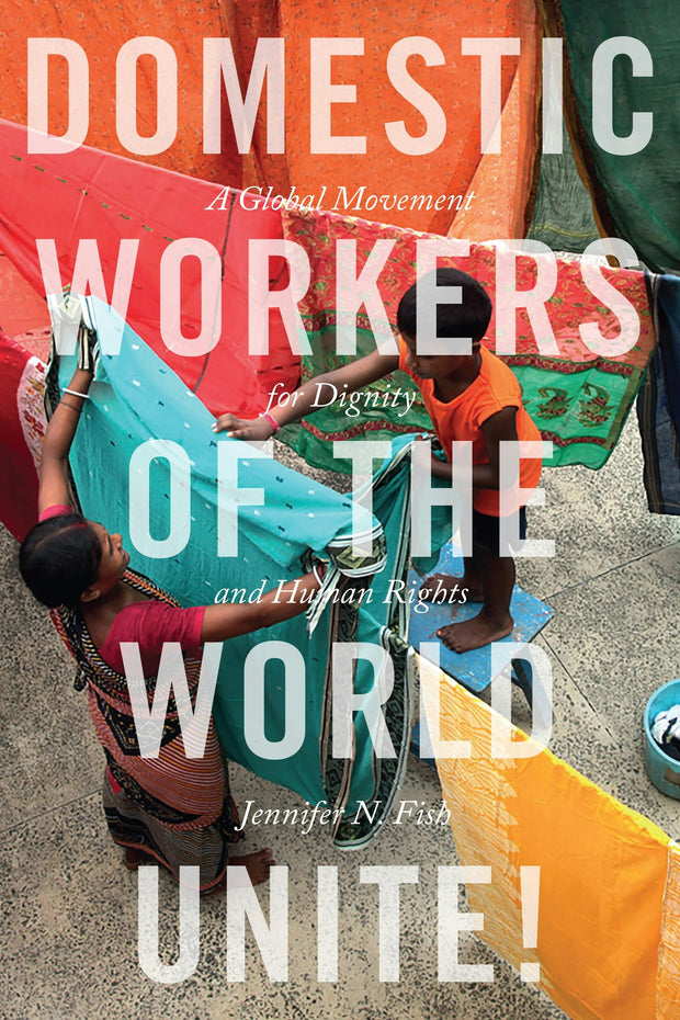 Cover image for Domestic Workers of the World Unite!, isbn: 9781479881437