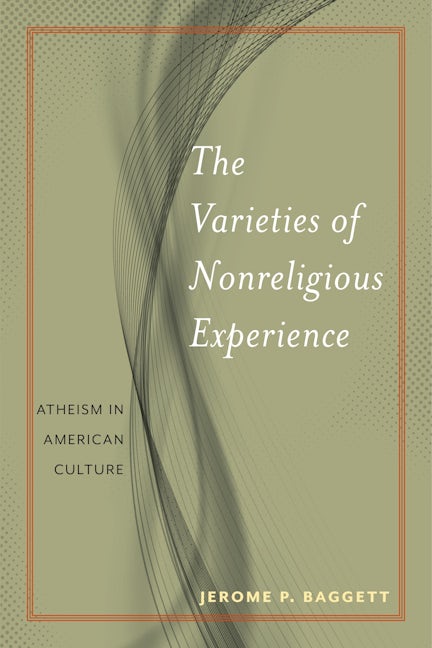 The Varieties of Nonreligious Experience
