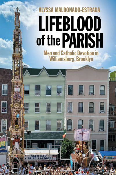 Cover image for Lifeblood of the Parish, isbn: 9781479887941