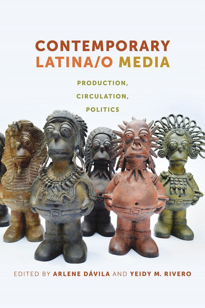 Cover image for Contemporary Latina/o Media, isbn: 9781479893881