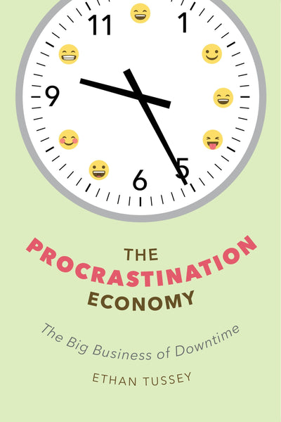 Cover image for The Procrastination Economy, isbn: 9781479895748