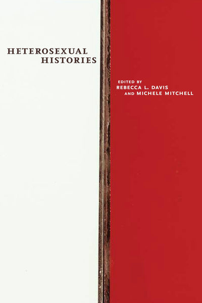 Cover image for Heterosexual Histories, isbn: 9781479897902