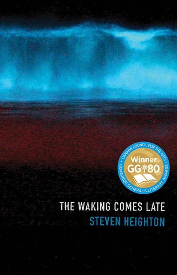 Book cover image for The Waking Comes Late ISBN: 9781487000936